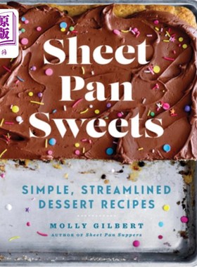 海外直订Sheet Pan Sweets: Simple, Streamlined Dessert Recipes: A Baking Book 薄盘甜点:简单，流线型甜点食谱:一本烘焙