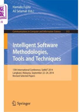 海外直订Intelligent Software Methodologies, Tools and Techniques: 13th International Con 智能软件方法、工具和技术：