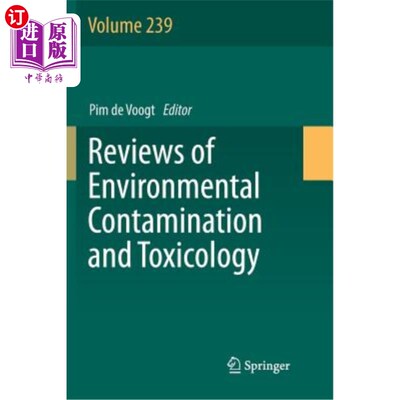 海外直订Reviews of Environmental Contamination and Toxicology Volume 239 环境污染与毒理学评论第239卷