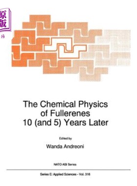 海外直订The Chemical Physics of Fullerenes 10 (and 5) Years Later: The Far-Reaching Impa 富勒烯的化学物理10(和5)年