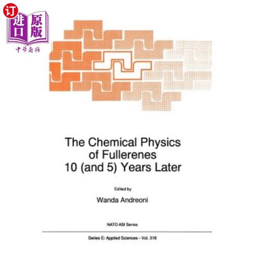 海外直订The Chemical Physics of Fullerenes 10 (and 5) Years Later: The Far-Reaching Impa 富勒烯的化学物理10(和5)年