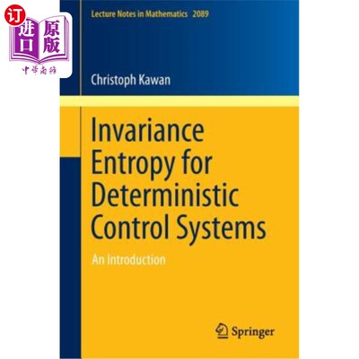 海外直订Invariance Entropy for Deterministic Control Systems: An Introduction 确定性控制系统的不变熵：简介