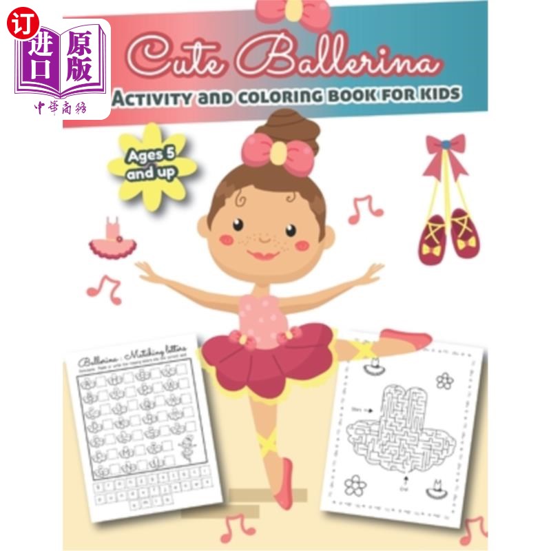海外直订Cute Ballerina Activity and Coloring Book for kids Ages 5 and up: Over 20 Fun De 可爱的芭蕾舞女活动和5岁及