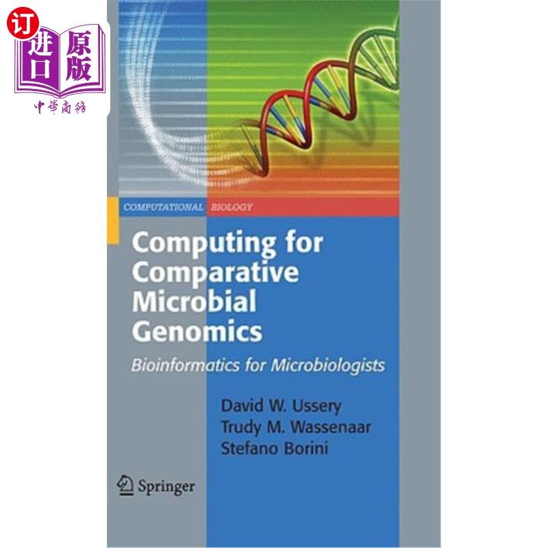 海外直订Computing for Comparative Microbial Genomics: Bioinformatics for Microbiologists 比较微生物基因组学的计算：