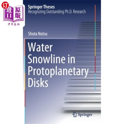 海外直订Water Snowline in Protoplanetary Disks 原行星盘中的水雪线