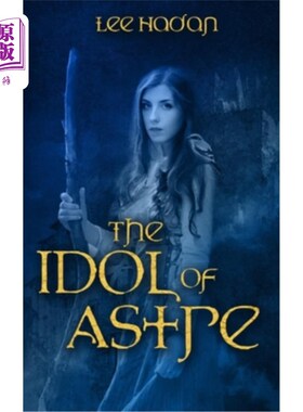 海外直订The Idol of Astre 阿斯特的偶像