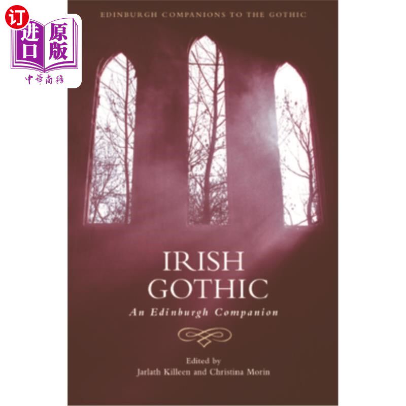 海外直订Irish Gothic: An Edinburgh Companion 《爱尔兰哥特式:爱丁堡旅伴