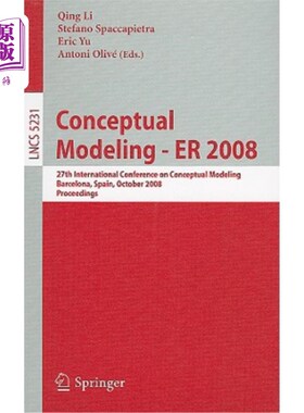 海外直订Conceptual Modeling - Er 2008: 27th International Conference on Conceptual Model 概念模型- Er 2