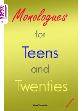 海外直订Monologues for Teens and Twenties: Second Edition 青少年和20多岁的独白：第二版
