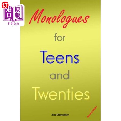 海外直订Monologues for Teens and Twenties: Second Edition 青少年和20多岁的独白：第二版