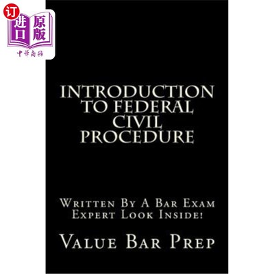 海外直订Introduction To Federal Civil Procedure: Written By A Bar Exam Expert Look Insid 联邦民事诉讼程序简介：由律