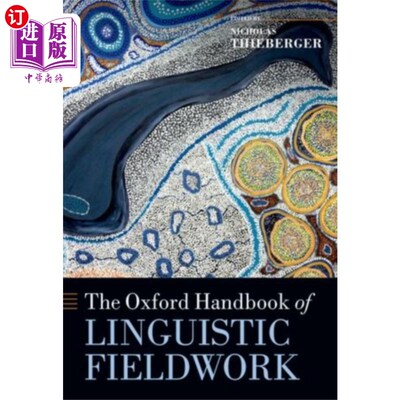 海外直订Oxford Handbook of Linguistic Fieldwork 牛津语言田野调查手册