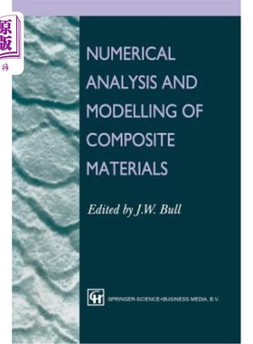 海外直订Numerical Analysis and Modelling of Composite Materials 复合材料的数值分析与建模