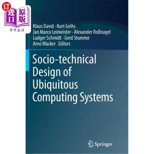 海外直订Socio-Technical Design of Ubiquitous Computing Systems 普适计算系统的社会技术设计