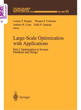 海外直订Large-Scale Optimization with Applications: Part I: Optimization in Inverse Prob 应用中的大规模优化:第1部分