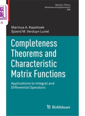 海外直订Completeness Theorems and Characteristic Matrix Functions: Applications to Integ 完备性定理和特征矩阵函数: