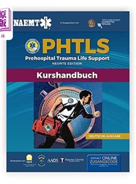 海外直订German PHTLS  &  Course Manual: PHTLS: Prehospit... 德语PHTLS和课程手册:PHTLS:院前创伤生命支持(Praklinische