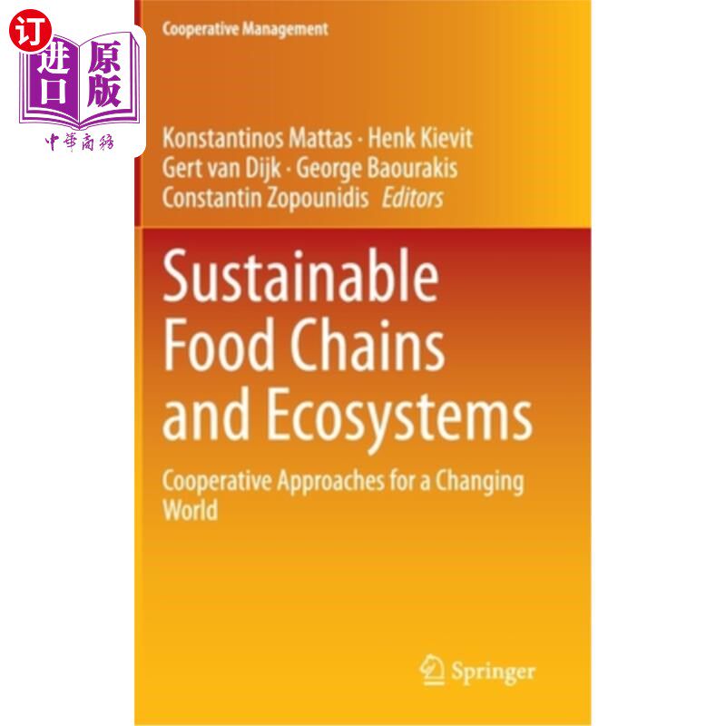 海外直订Sustainable Food Chains and Ecosystems: Cooperative Approaches for a Changing Wo 可持续的食物链和生态系统: