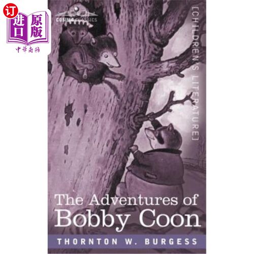 海外直订The Adventures of Bobby Coon 鲍比·库恩历险记