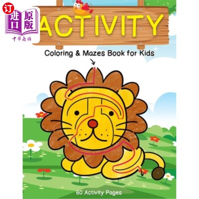 海外直订Activity Coloring & Mazes Book for Kids: 60 Animals Activity Pages Brain Games P 儿童活动着色和迷宫书:60动