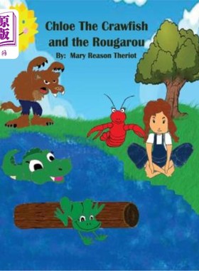 海外直订Chloe the Crawfish and the Rougarou 克洛伊小龙虾和鲁加鲁