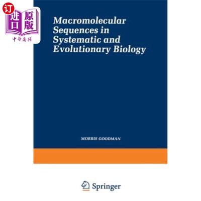 海外直订Macromolecular Sequences in Systematic and Evolutionary Biology 系统和进化生物学中的大分子序列