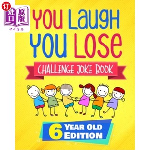 Challenge Laugh Lose LOL 你笑你输了挑战笑话书：6岁 海外直订You The Joke You Old Year Book Interactive Edition