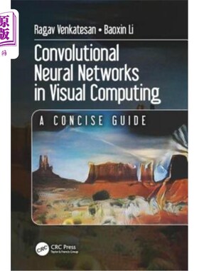 海外直订Convolutional Neural Networks in Visual Computing: A Concise Guide 视觉计算中的卷积神经:简明指南