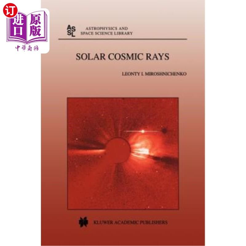 海外直订Solar Cosmic Rays 太阳宇宙射线