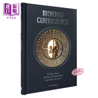 Morbid Curiosities 进口艺术 病态的好奇心 奇怪有趣艺术 收藏【中商原版】