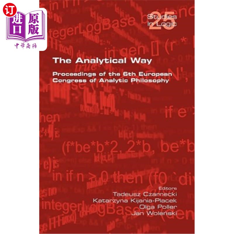 海外直订The Analytical Way. Proceedings of the 6th European Congress of Analytic Philoso 分析方法。第六届欧洲分析哲