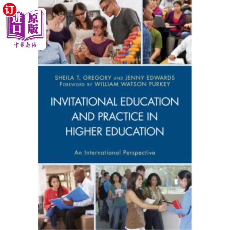 海外直订Invitational Education and Practice in Higher Education: An International Perspe 国际视野中的邀请教育与高等教育