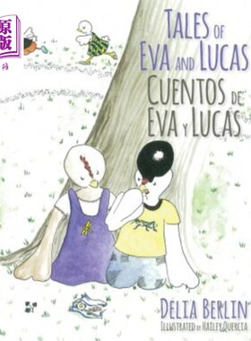 海外直订Tales of Eva and Lucas: Cuentos de Eva y Lucas 伊娃和卢卡斯的故事：库恩托斯·德伊娃和卢卡斯
