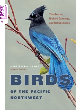 海外直订Birds of the Pacific Northwest: A Photographic Guide 太平洋西北部的鸟类:摄影指南