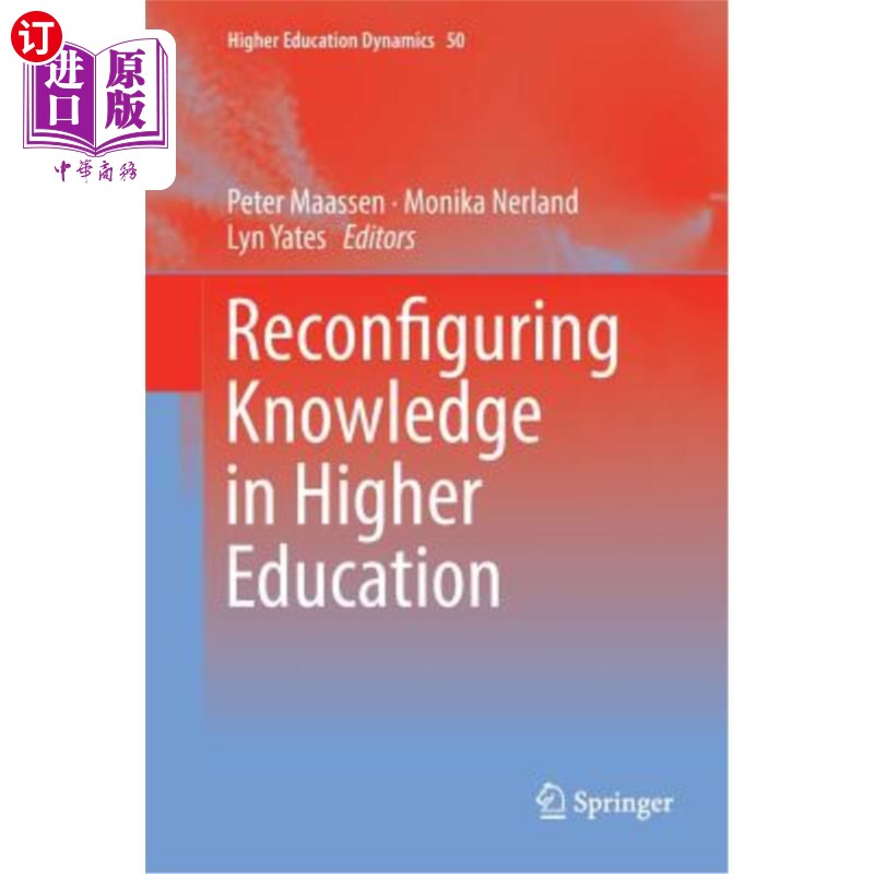 海外直订Reconfiguring Knowledge in Higher Education 高等教育知识重构