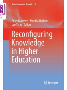 海外直订Reconfiguring Knowledge in Higher Education 高等教育知识重构