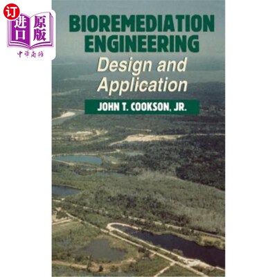 海外直订Bioremediation Engineering: Design and Applications 生物修复工程：设计与应用