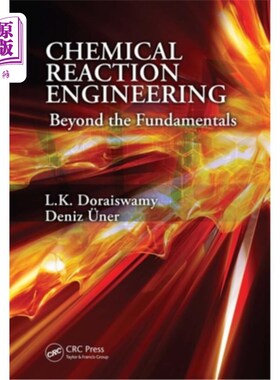 海外直订Chemical Reaction Engineering: Beyond the Fundamentals 化学反应工程：超越基础