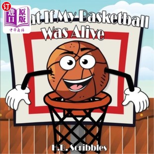 Basketball Was Alive? 篮球还活着呢？ 海外直订What 如果我