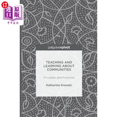 海外直订Teaching and Learning about Communities: Principles and Practices 社区教学：原则与实践