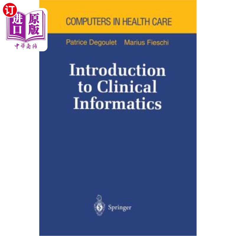 海外直订医药图书Introduction to Clinical Informatics 临床信息学导论