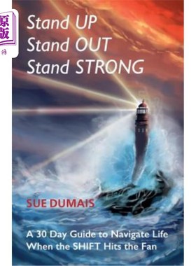 海外直订医药图书Stand Up, Stand Out, Stand Strong: A 30-Day Guide to Navigate Life When the Shif 站起来，站起来，坚