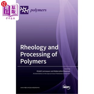 and 高分子流变性与加工 Processing Polymers 海外直订Rheology