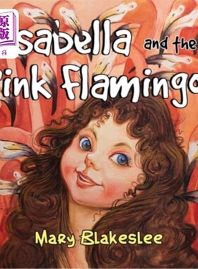 海外直订Isabella and the Pink Flamingos 伊莎贝拉和粉红火烈鸟