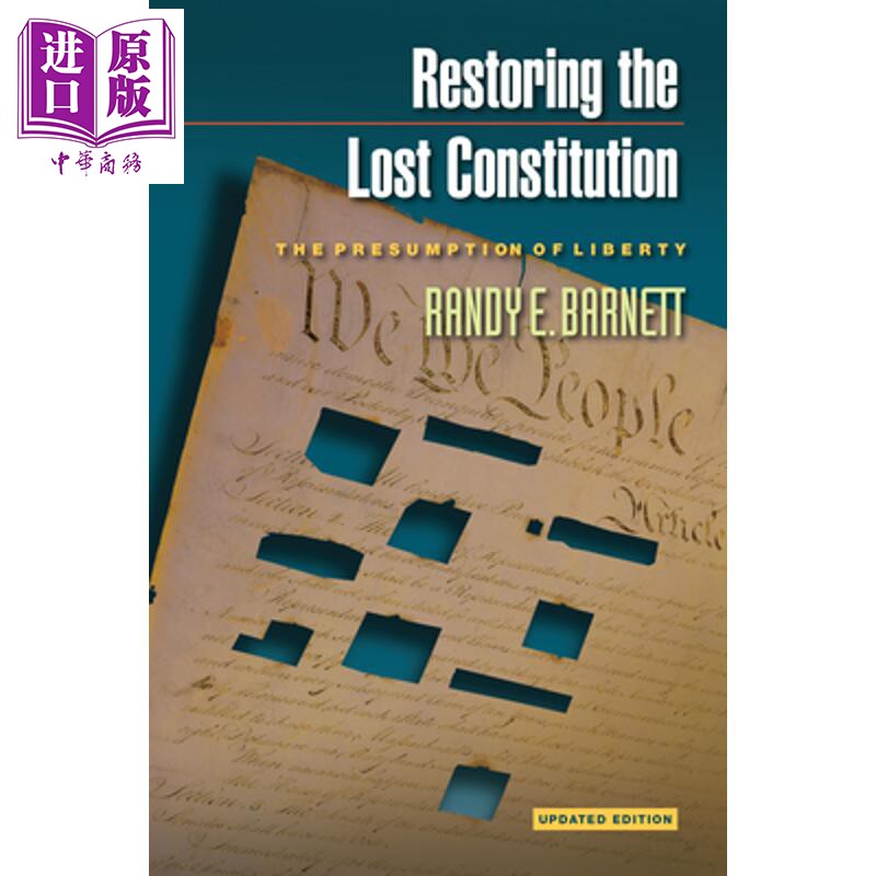 预售 恢复失落的宪法 自由假定 升级版 Restoring the Lost Constitution 英文原版 Randy E Barnett【中商原版】