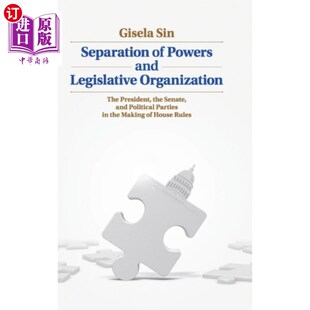 海外直订Separation of Powers and Legislative Organization 三权分立与立法机构