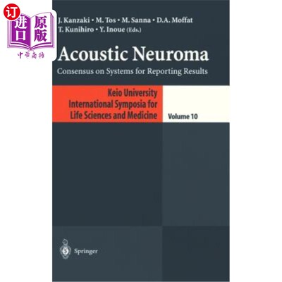 海外直订医药图书Acoustic Neuroma: Consensus on Systems for Reporting Results 听神经瘤:报告结果系统的共识