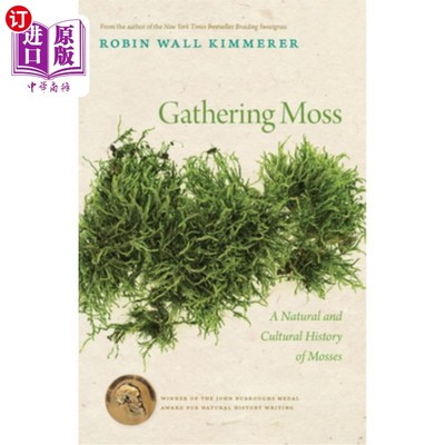 海外直订Gathering Moss: A Natural and Cultural History of Mosses 采集苔藓：苔藓的自然和文化史