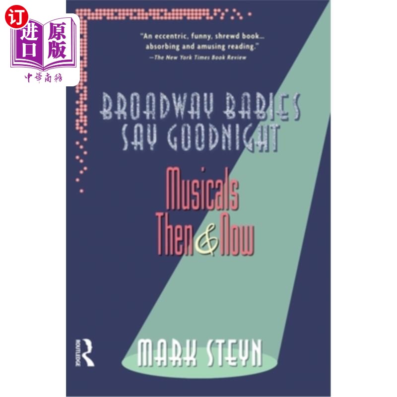海外直订Broadway Babies Say Goodnight: Musicals Then and Now 百老汇宝贝说晚安:音乐剧的过去和现在