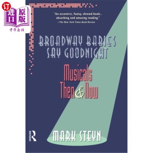 海外直订Broadway Babies Say Goodnight: Musicals Then and Now 百老汇宝贝说晚安:音乐剧的过去和现在